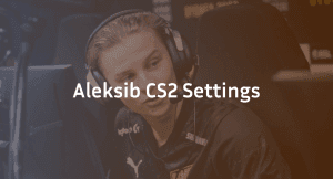 Aleksib CS2 Settings, Crosshair & Configs Guide