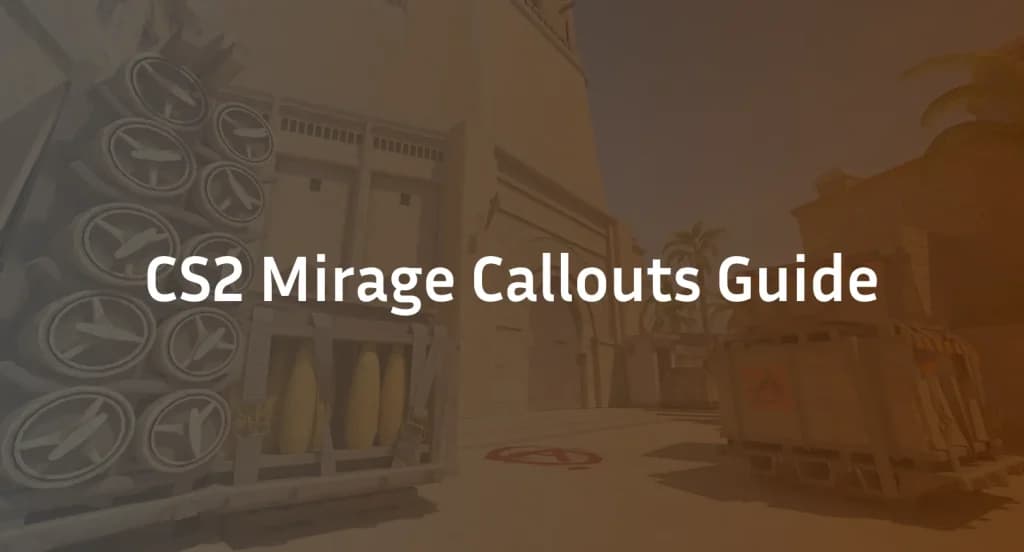 Mirage Callouts – Updated for CS2 (2026 Guide)
