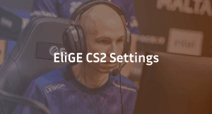 EliGE CS2 Settings, Crosshair & Configs Guide