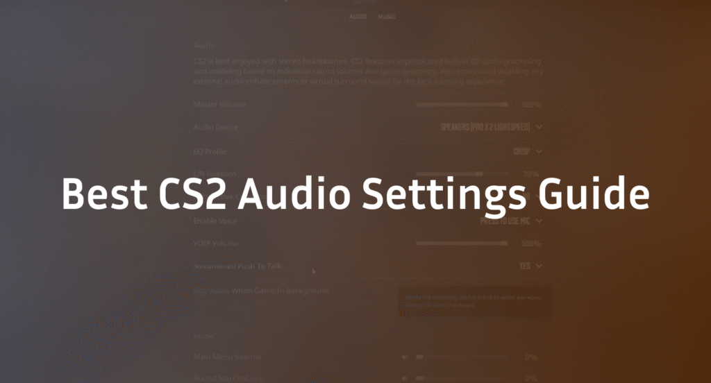 Best CS2 Audio Settings Guide in 2026