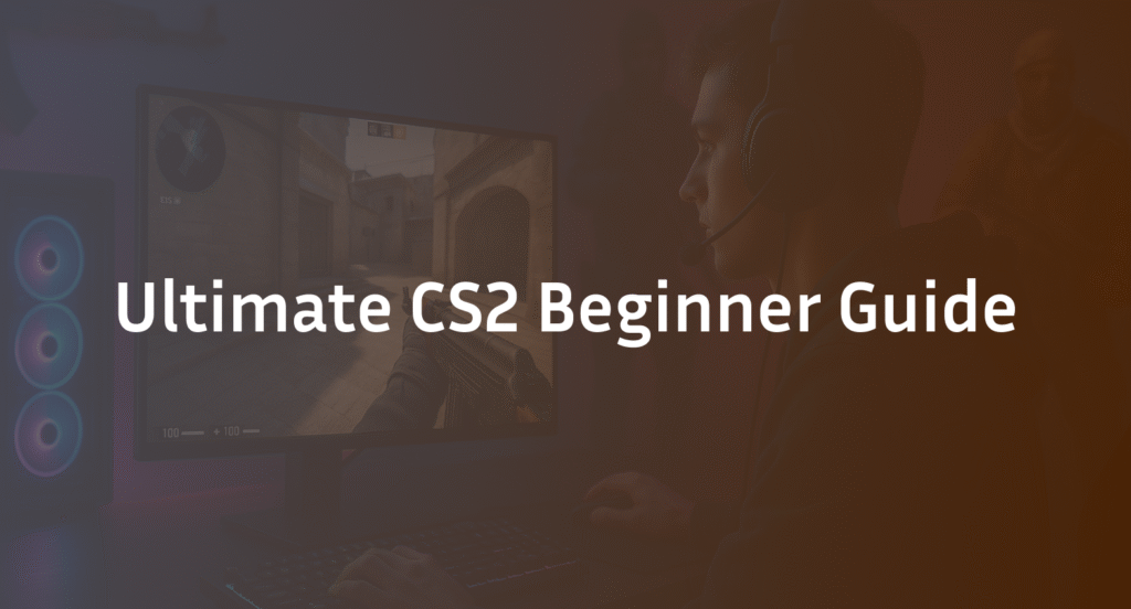 The Ultimate CS2 Beginner Guide: Tips to Rank Up Fast (2026)