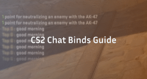 CS2 Chat Binds Guide – Fast Team Callouts & Text Binds