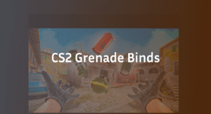 CS2 Grenade Binds: How to Bind Grenades Easily?