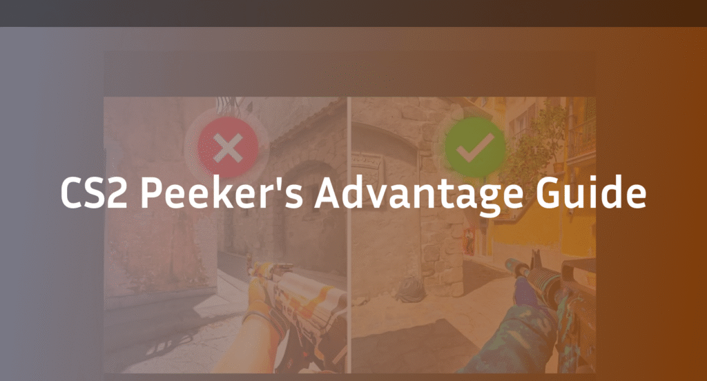 CS2 Peeker’s Advantage Guide: Master Sub-Tick & Ping