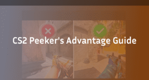 CS2 Peeker’s Advantage Guide: Master Sub-Tick & Ping