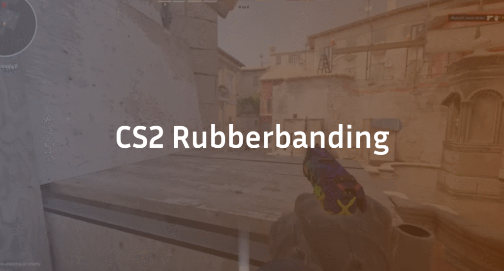 CS2 Rubberbanding Fix: (All Causes)