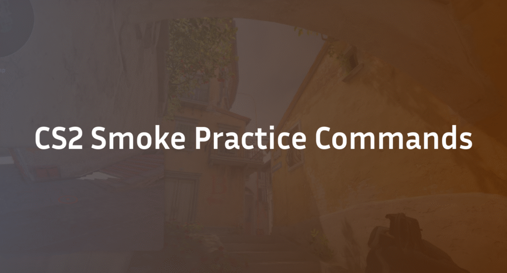 Complete CS2 Smoke Practice Commands Guide