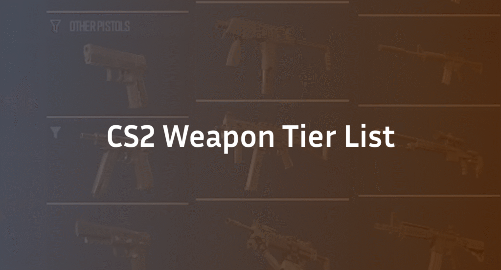 Complete CS2 Weapon Tier List Guide