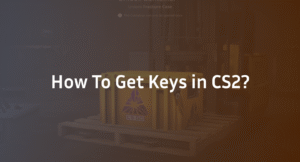 How to Get Keys in CS2: Official & Third-Party Methods