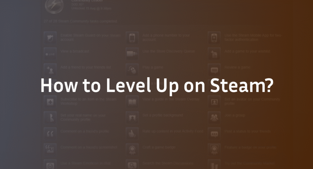 How to Level Up on Steam: XP Farming & Badge Crafting Guide