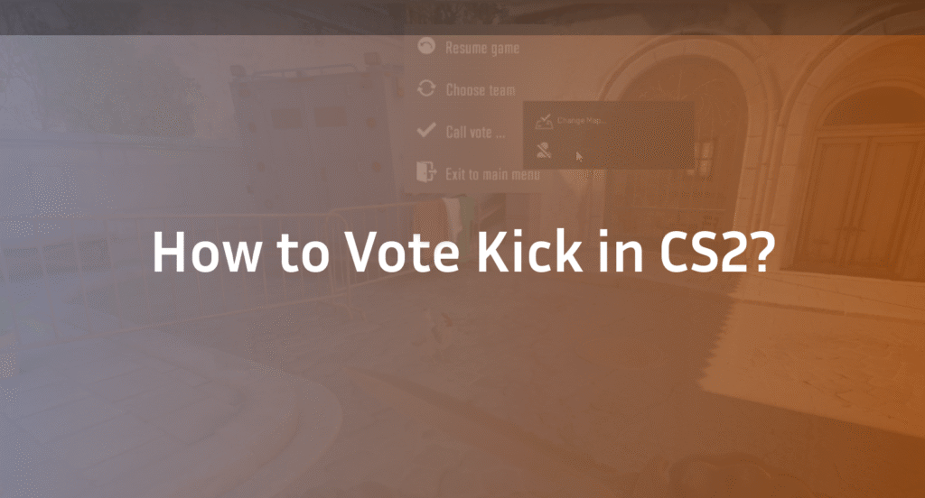 How to Vote Kick in CS2 (Fast & Easy Team Guide)