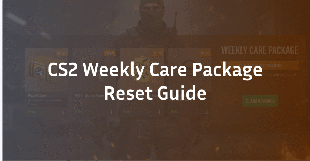 CS2 Weekly Care Package Reset: Time, Rewards & XP Guide