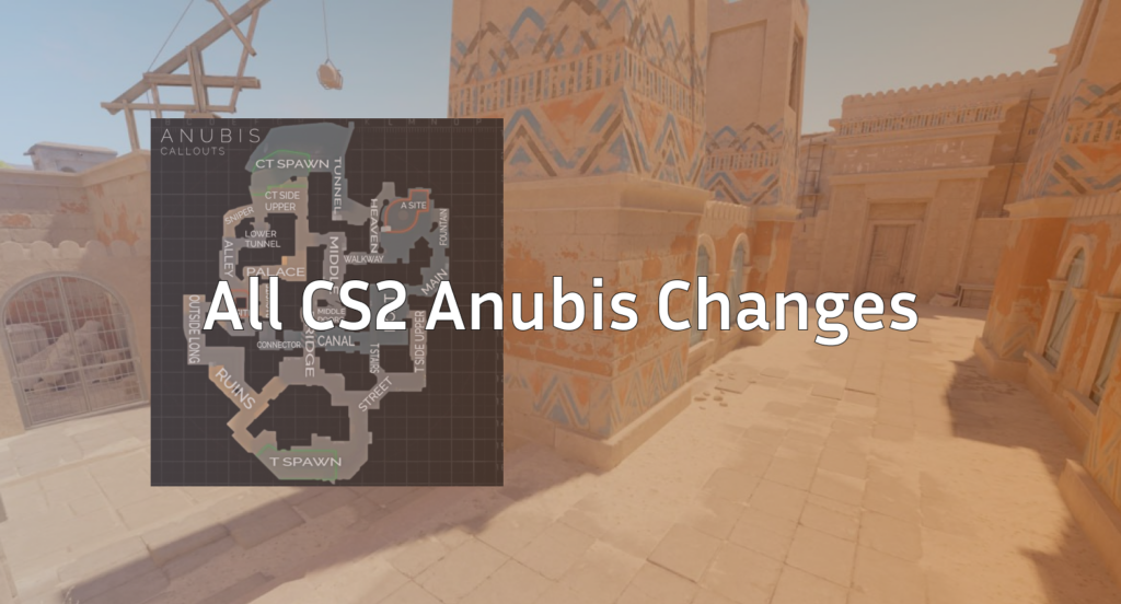 All CS2 Anubis Changes Explained – Layout, Boosts & Meta