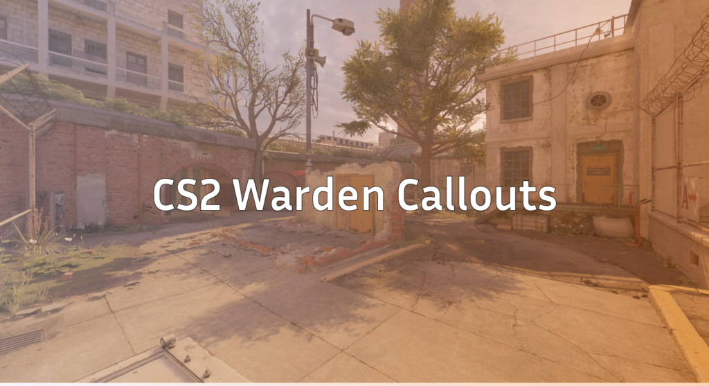 CS2 Warden Callouts Guide Master Every Angle