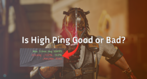 Is High Ping Good or Bad? Gaming Latency Explained