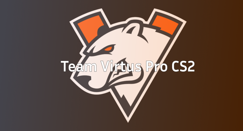 Virtus Pro CS2 : Roster, History & VP Legacy