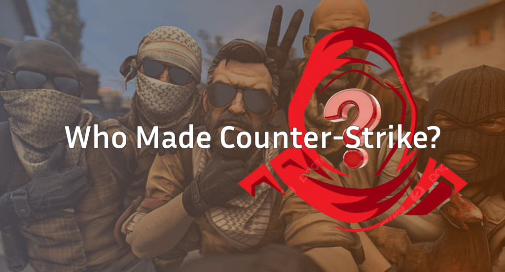 Who Made Counter-Strike? The History of Minh Le & Valve