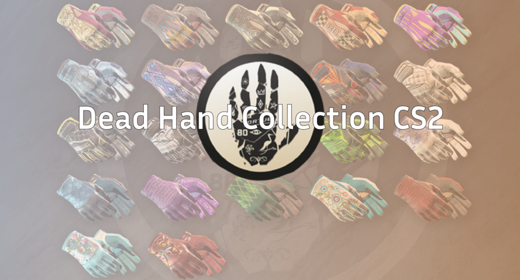 CS2 Dead Hand Collection: All Skins
