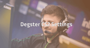 Degster CS2 Settings, Crosshair & Gear Guide