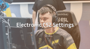 Electronic CS2 Settings, Crosshair & Gear