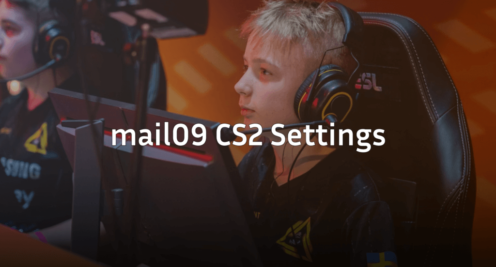mail09 CS2 Settings: Complete Pro Config Guide 2026