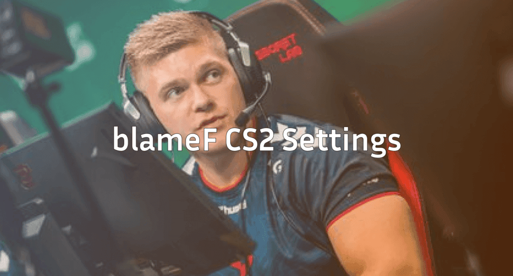 blameF CS2 Settings Pro Setup, Crosshair & Video Config