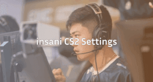 insani CS2 Settings Crosshair, DPI, Video & Keybinds